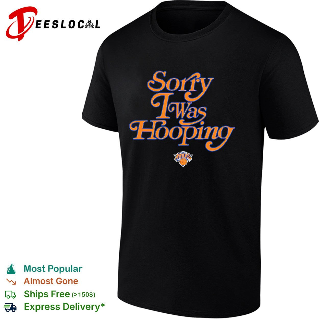 New York Knicks Sorry I Was Hooping shirt