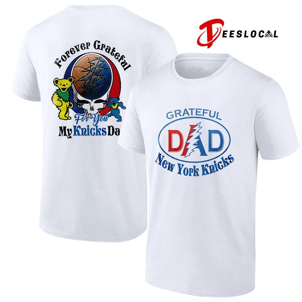 New York Knicks x Grateful Dead Father Day forever Grateful logo shirt