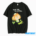 Nimi Nightmare Trust Me Im Working Tshirts Sweater