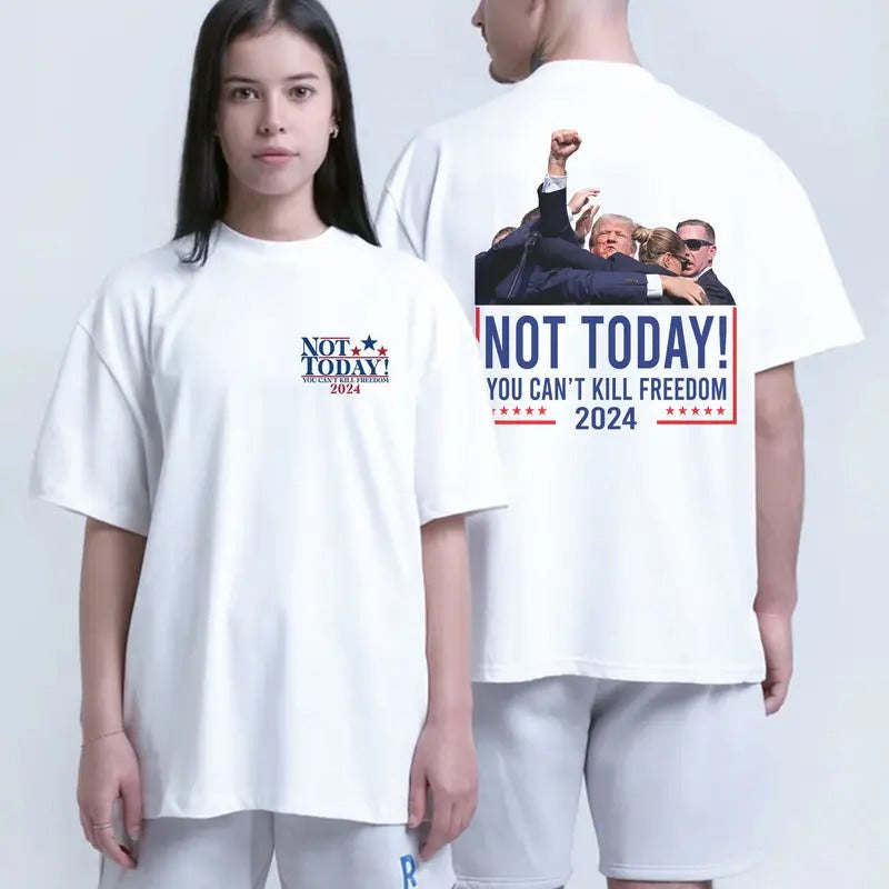 Not Today Trum Shirt You Can'T Kill Freedom Shirt Bulletproof Trum 2024 Assassination Trum Shirt Pro America Republican Shirt T-Shirts