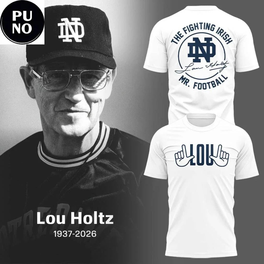 Notre Dame Fighting Irish Remembering The Life And Legacy Of Lou Holtz 2026 Shirt