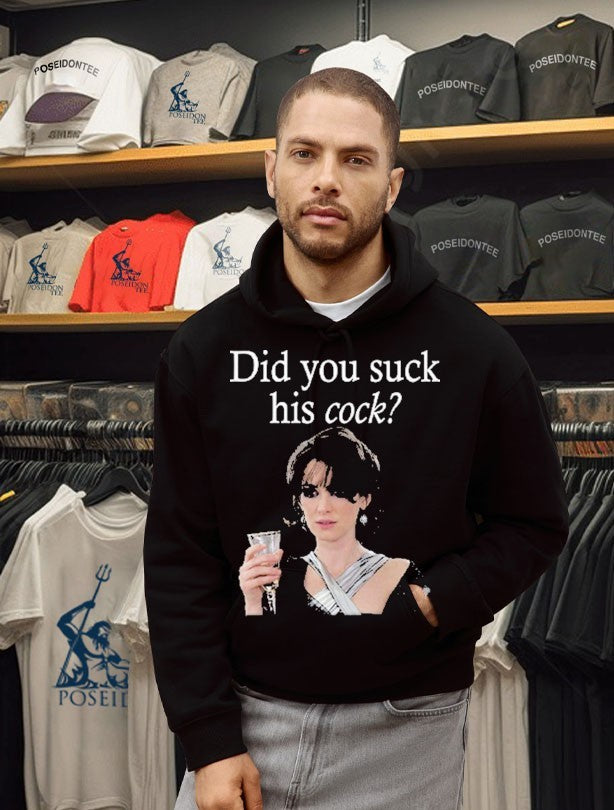 Did You Suck His Cock Beth Macintyre T-shirt