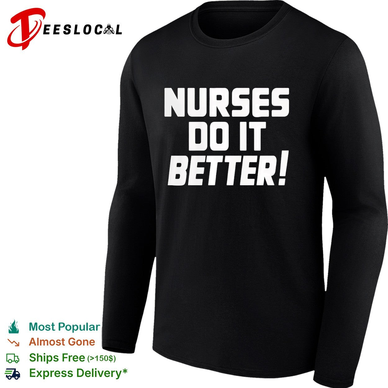 Nurses do it better shirt