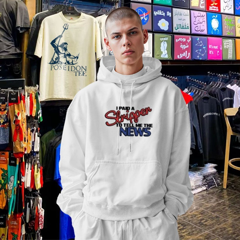 I Paid A Strippen To Tell Me The News T-shirt