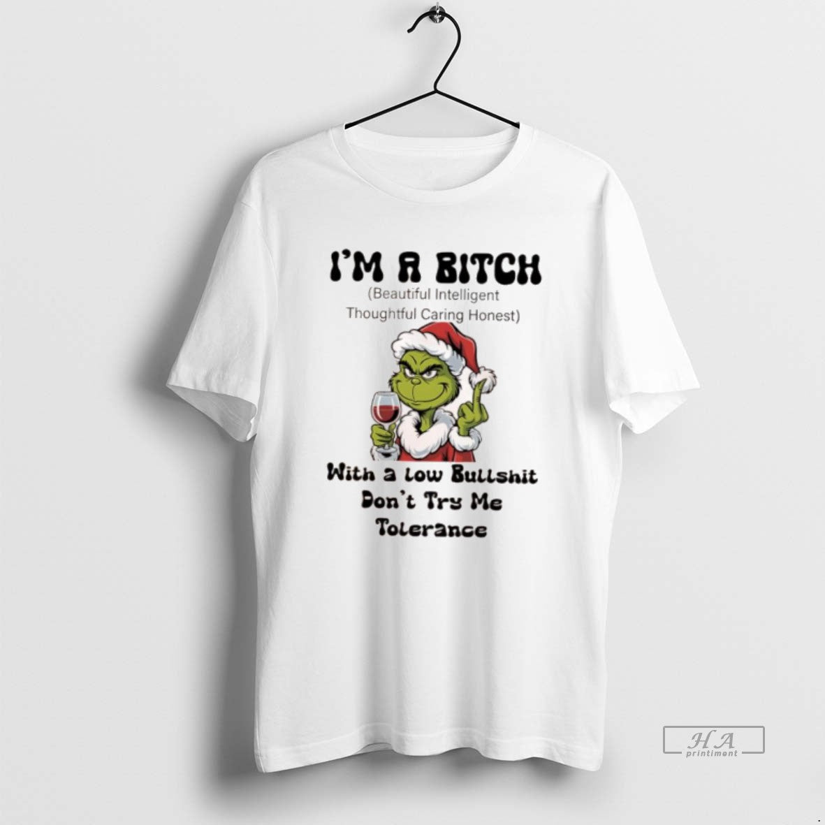 Official Grinch Im A Bitch With A Low Bullshit Dont Try Me Tolerance