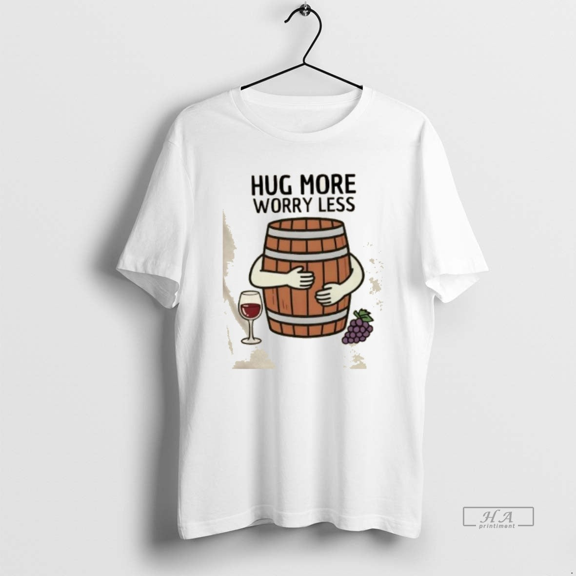 Official Hug Wine Barrel More Worry Less
