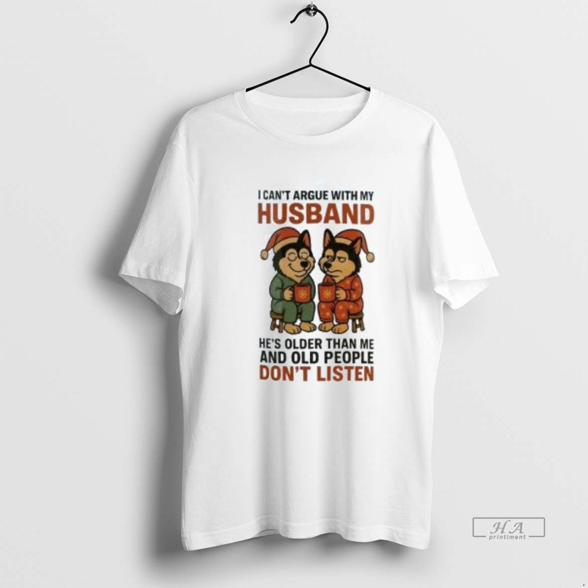 Official Husky I Cant Argue With My Husband Old People Dont Listen Christmas