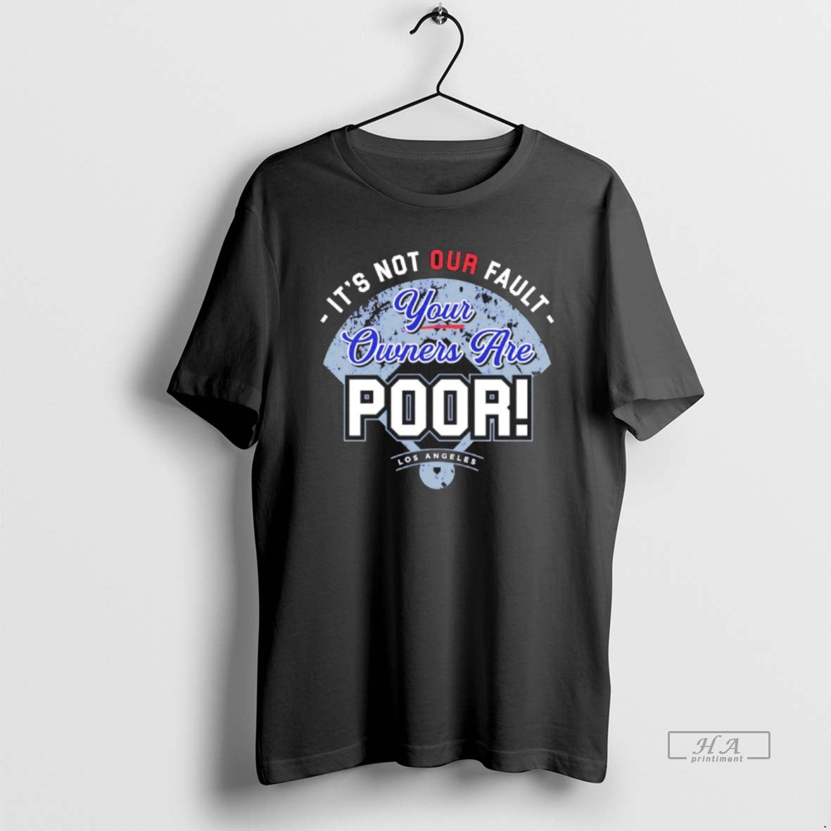 Official Los Angeles Dodgers Its Not Our Fault Your Owners Are Poor