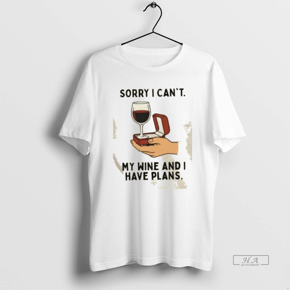Official Sorry I Cant My Wine And I Have Plans