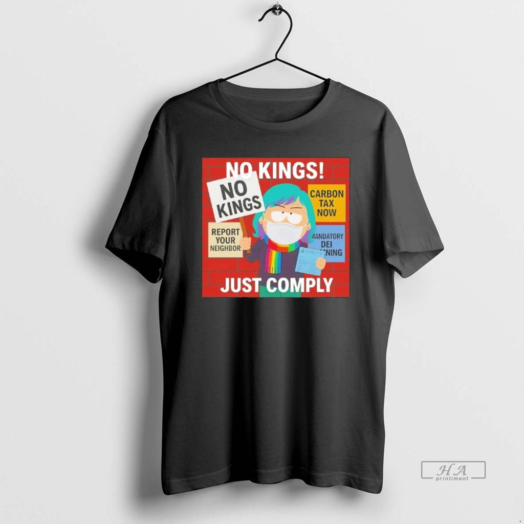 Official South Park No Kings Just Comply
