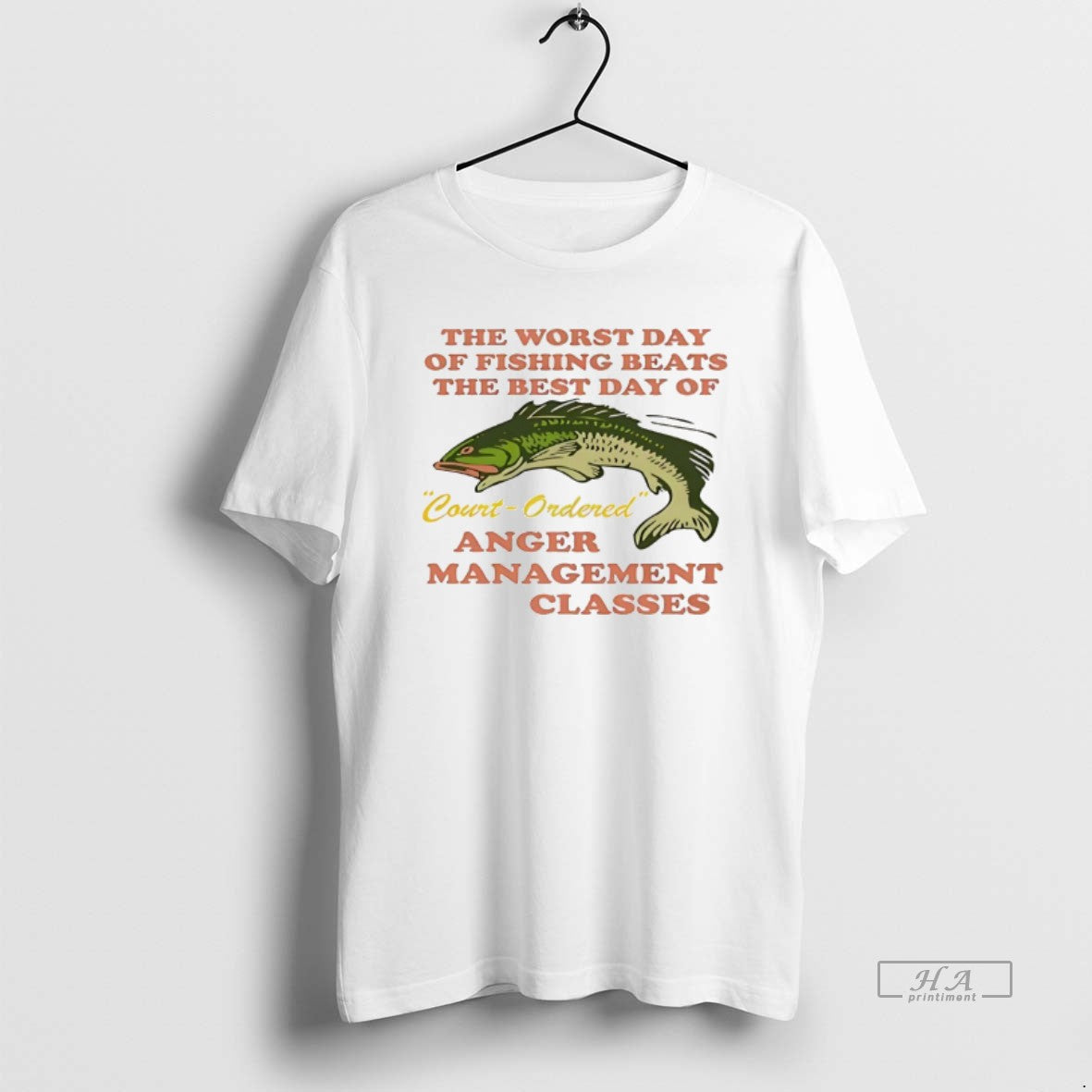 Official The Worst Day Of Fishing Beats The Best Day Of Courtordered Anger