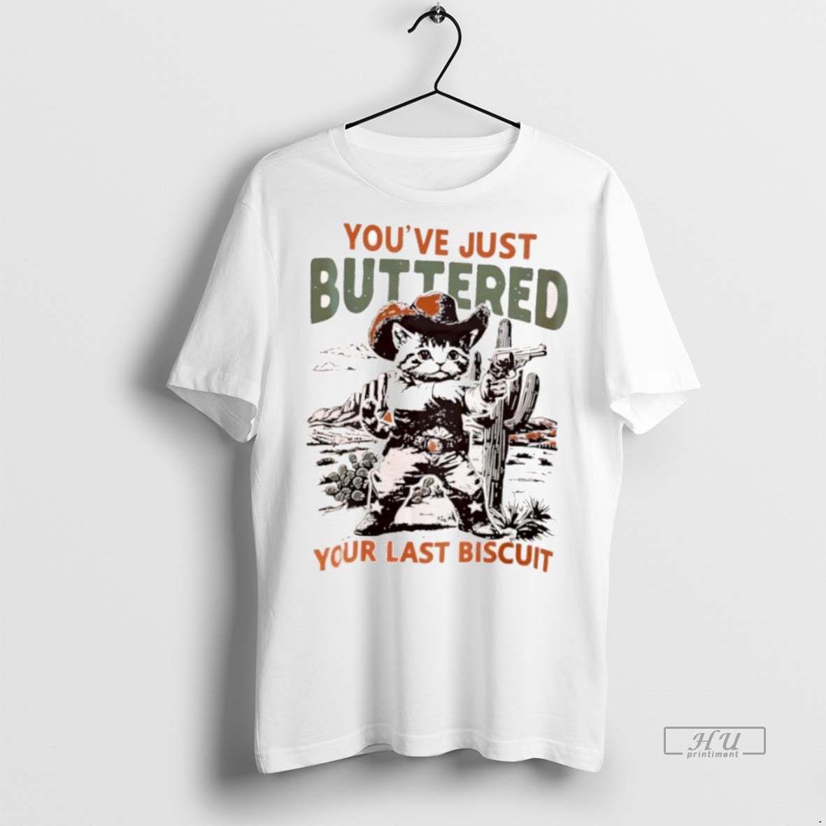 Officials Cowboy Cat Youve Just Buttered Your Last Biscuit Tee Shirt Sweater