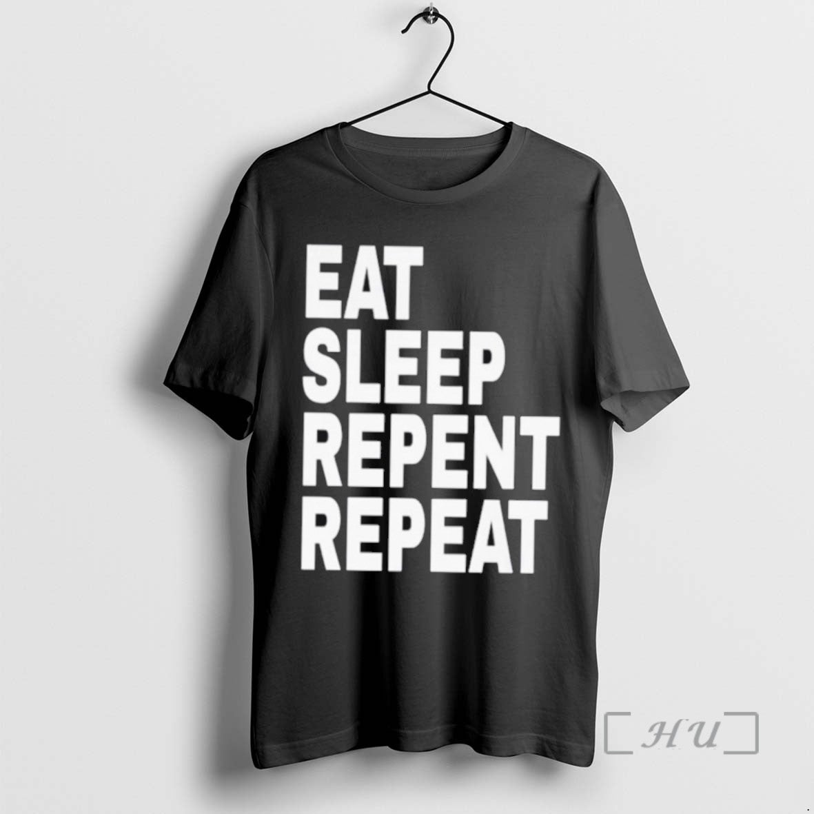 Officials Trending Eat Sleep Repent Repeat Tee Shirt Sweater