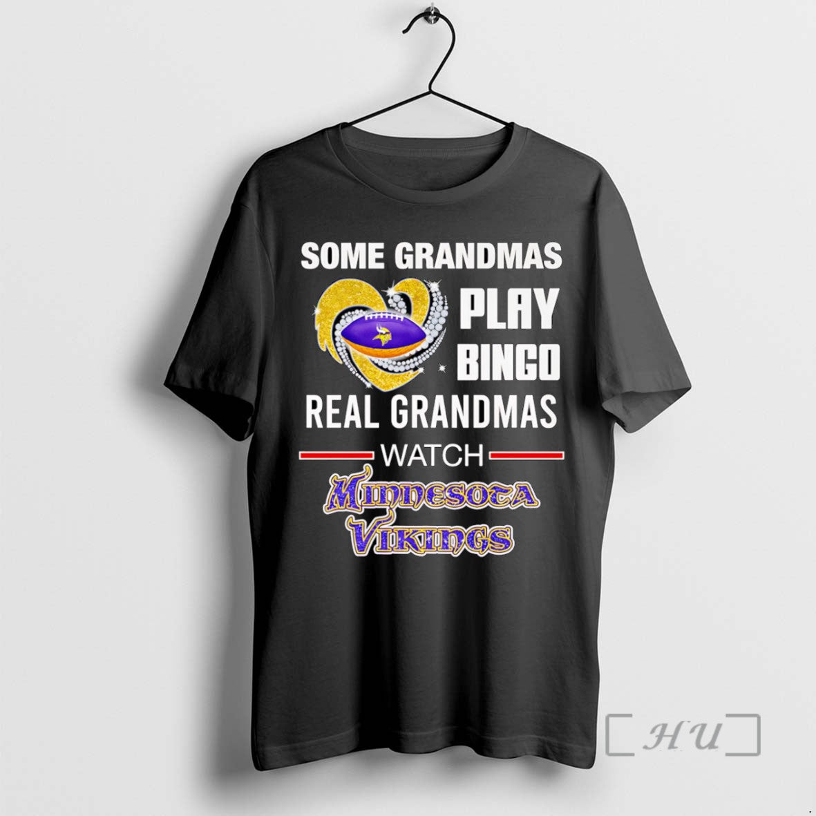 Officials Trending Some Grandmas Play Bingo Real Grandmas Watch Minnesota Vikings Tee Shirt Sweater