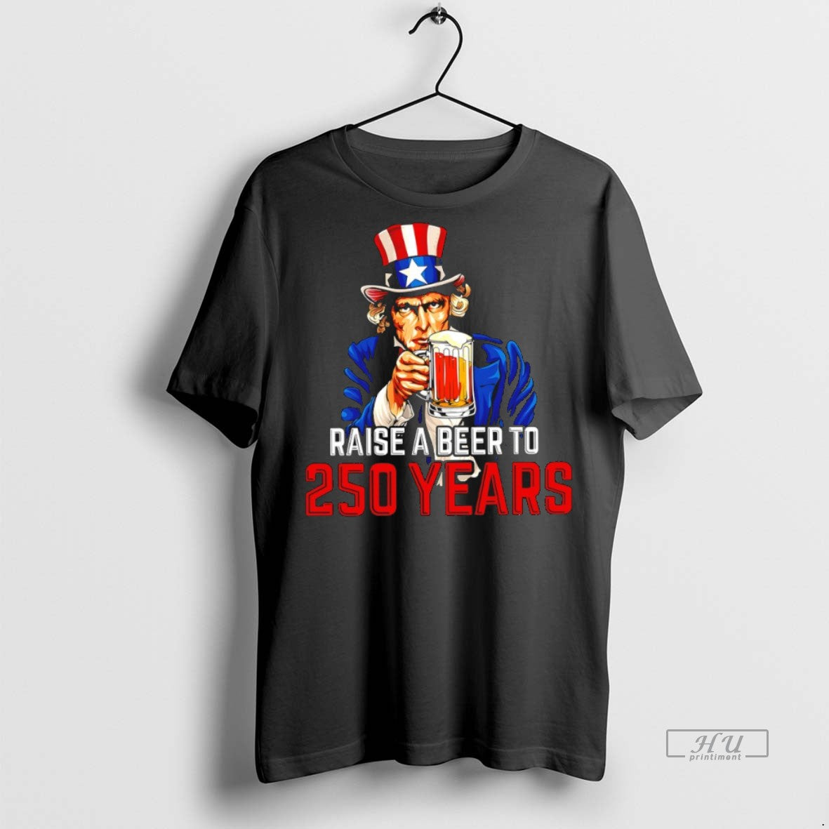 Officials Uncle Sam Raise A Beer To 250 Years T Shirt Sweater