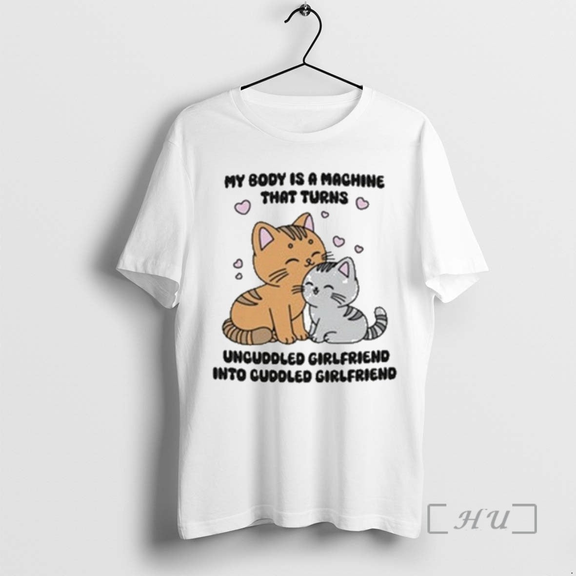 Officials My Body Is A Machine That Turns Uncuddled Girlfriend Into Cuddled Girlfriend