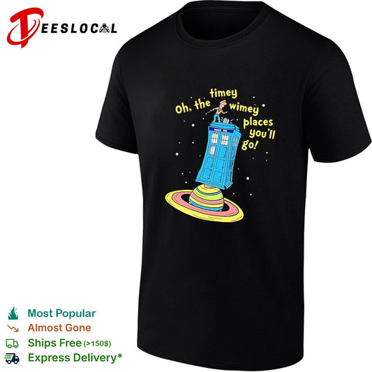 Oh the timey wimey places you’ll go TARDIS space planet Doctor Who Seuss parody shirt