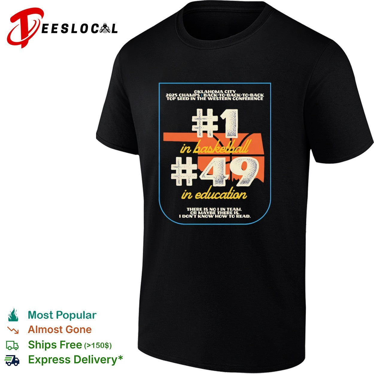 Oklahoma City 2025 Champs Back to Back to Back Top Seed in Basketball 49 Education shirt
