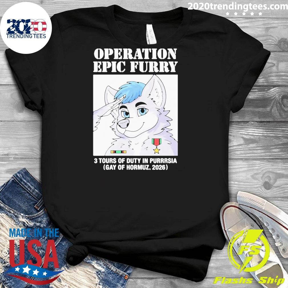 Operation Epic Furry 3 Tours Of Duty In Purrsia Gay Of Hormuz, 2026 Shirt