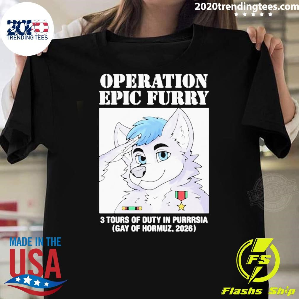 Operation Epic Furry 3 Tours Of Duty In Purrsia Gay Of Hormuz, 2026 Shirt