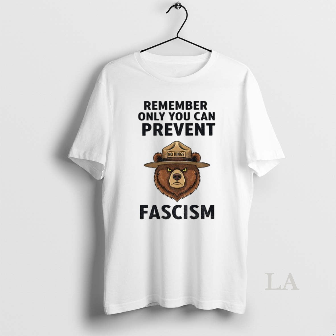 Original Bear Refuse Fascism No Kings Remember Only You Can Prevent Fascism Political