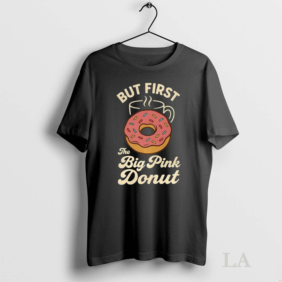 Original But First The Big Pink Donut Classic Cartoon Meme Shrit
