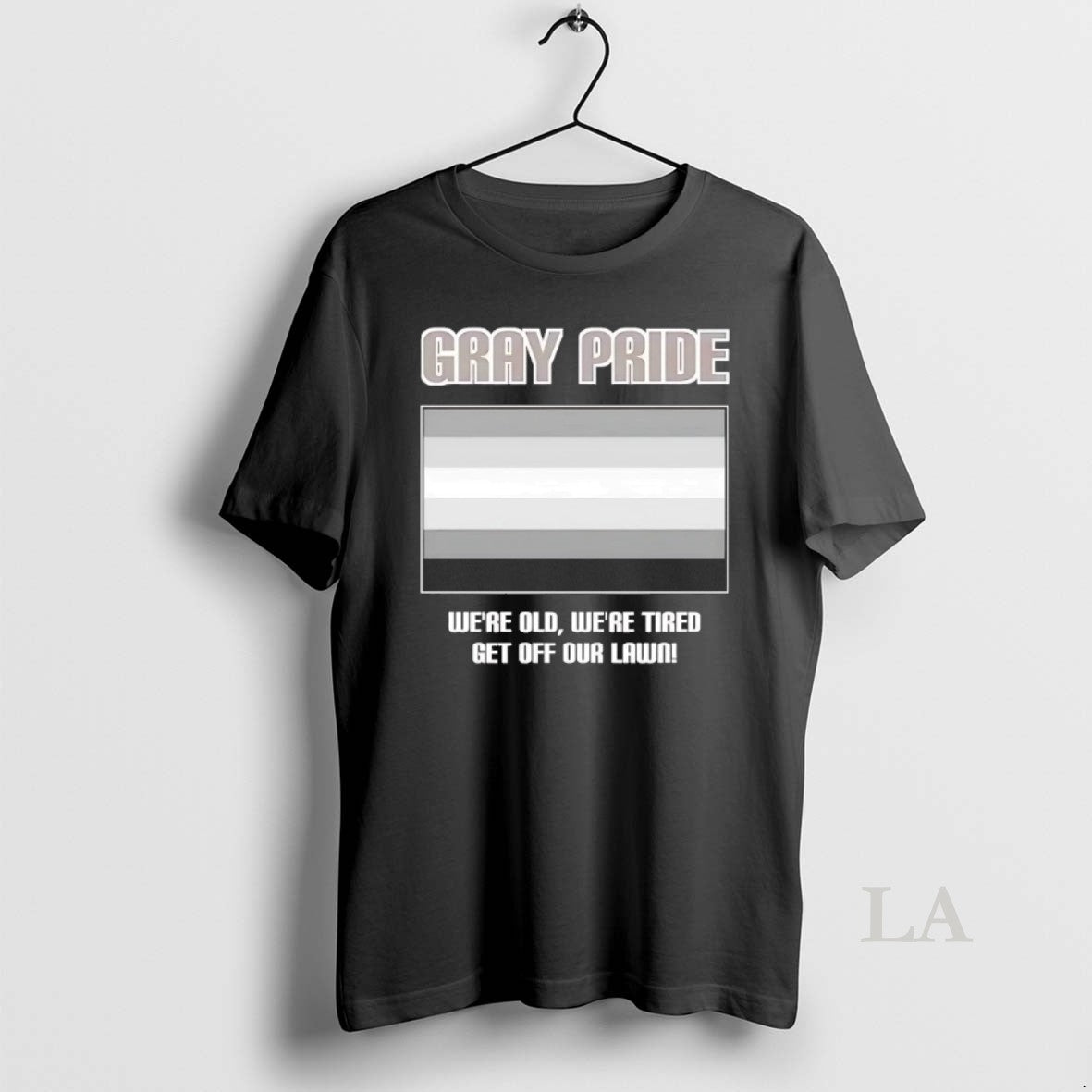 Original Gray Pride Flag Were Old Were Tired Get Off Our Lawn