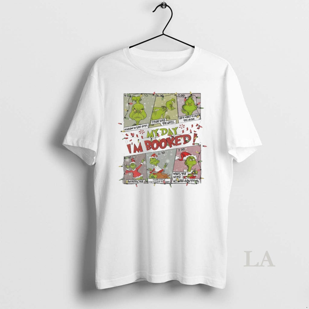 Original Grinch My Day Im Booked Christmas White