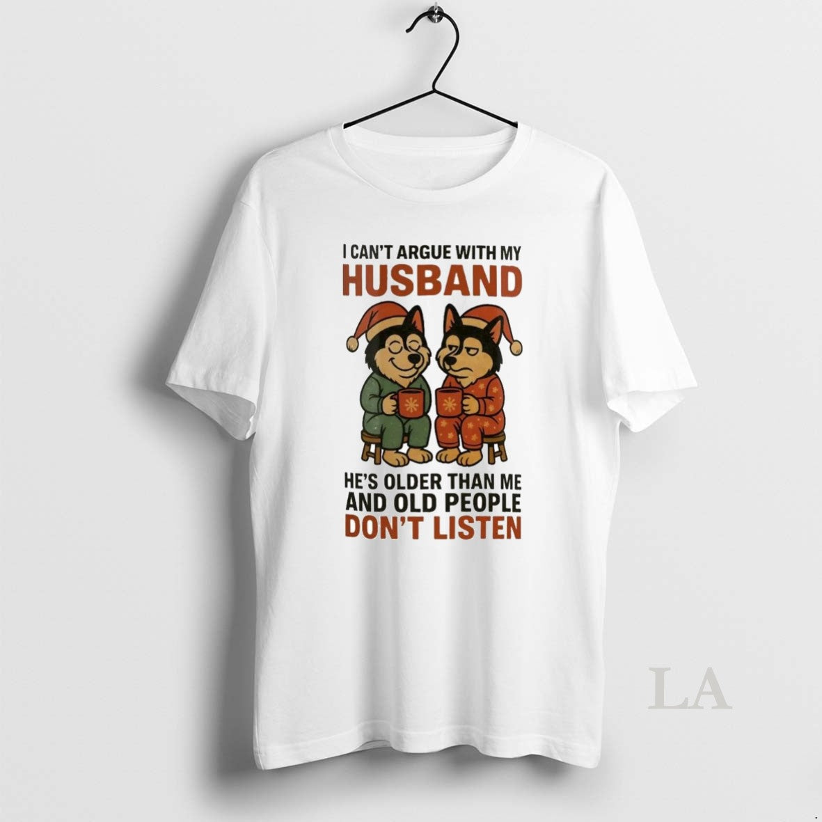 Original Husky I Cant Argue With My Husband Old People Dont Listen Christmas