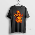 Original Im R23lly Like This Shirts