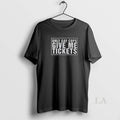 Original Pretty Only Gay Cops Give Me Tickets Washed