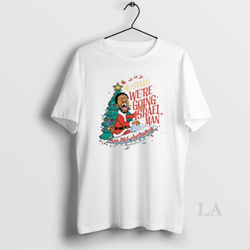 Original Santa Kendrick Mustard Were Going Israel Man Christmas
