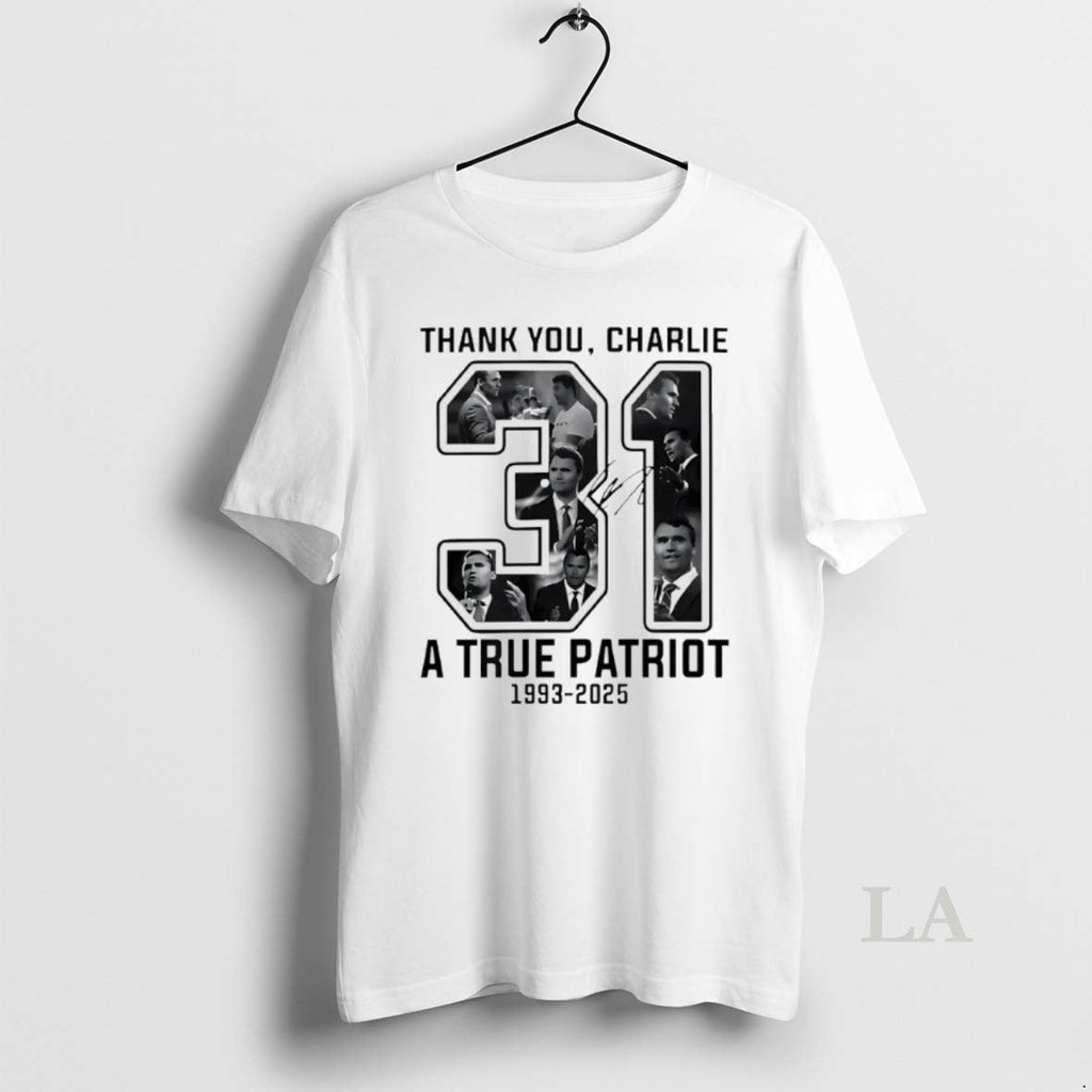 Original Thank You Charlie Kirk 31 A True Patriot 1993 2025 Signature