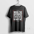 Original When The Government Boot Is On Your Throat It Doesnt Matter