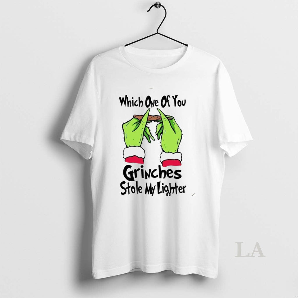 Original Which One Of You Grinches Stole My Lighter Christmas White