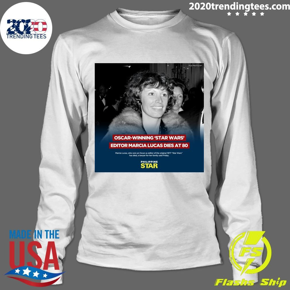 Oscar-Winning Star Wars Editor Marcia Lucas Dies At 80 Shirt