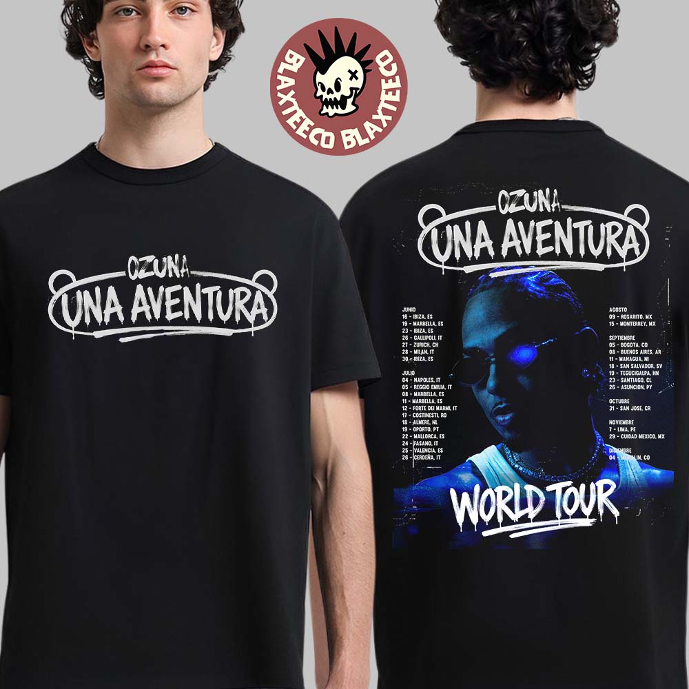 Ozuna Una Aventura World Tour 2026 Schedule Dates Two Sided T-Shirt