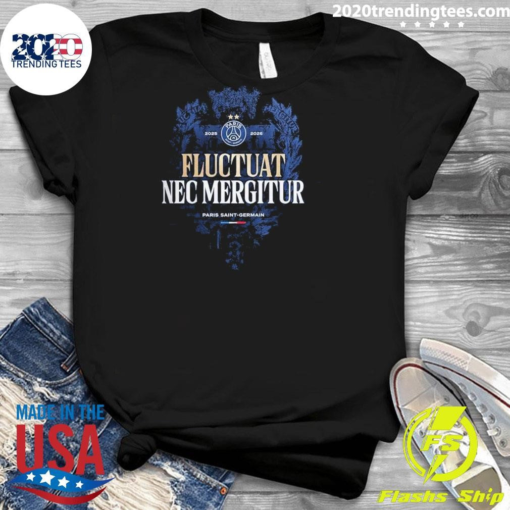 PSG Back 2 Back UEFA Champions League Champions 2026 Fluctuat Nec Mergitur Shirt