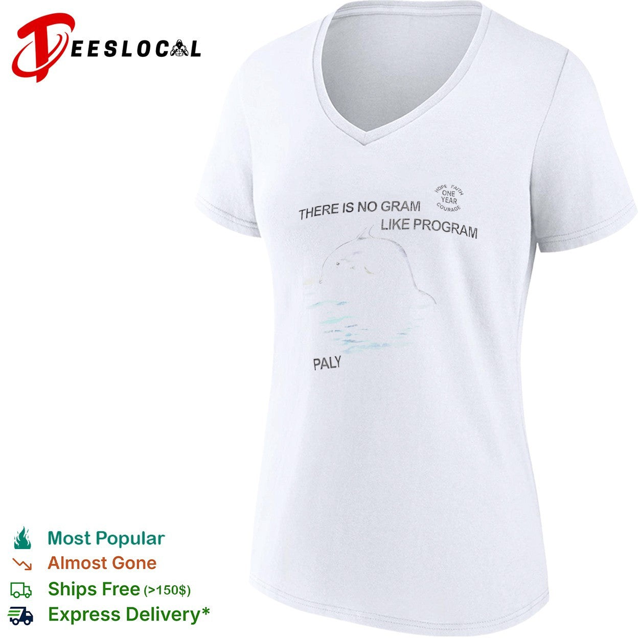 Paly dolphin there is no gram like program hope faith one year courage shirt