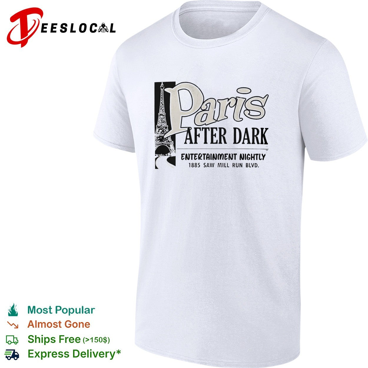 Paris after dark entertainment nightly 1885 saw mill run blvd eiffel tower shirt