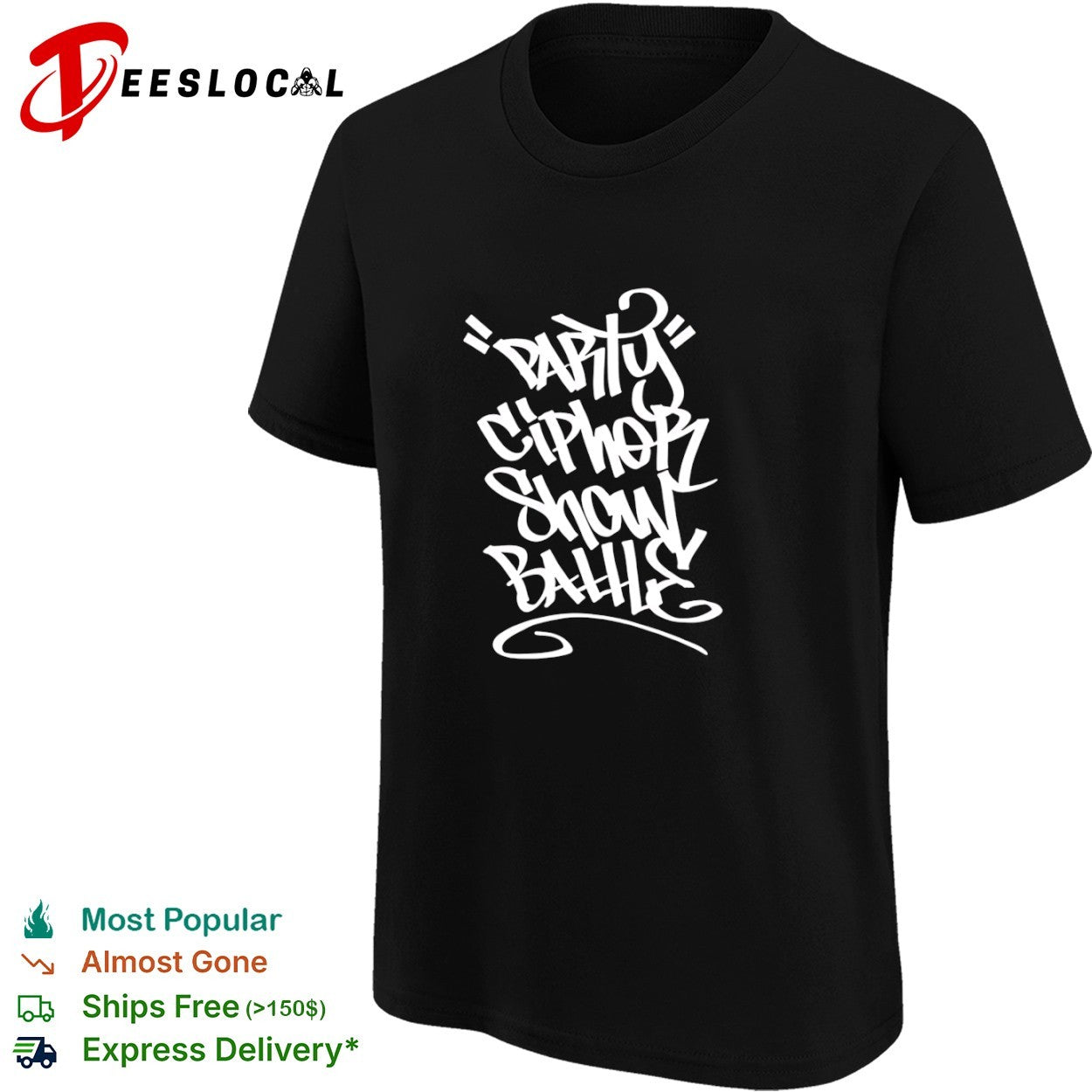 Party Cipher Show Battle shirt