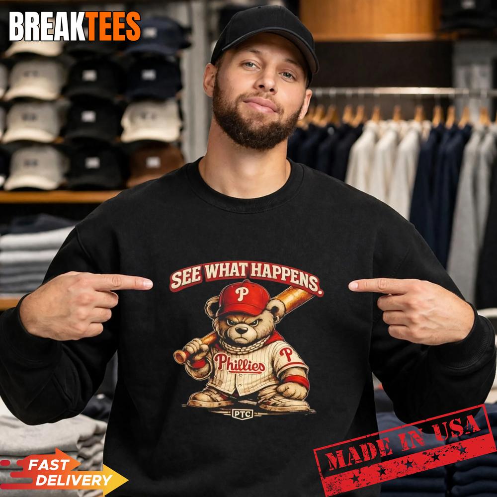 Philadelphia Phillies x See What Happens Philly Teddy Bear T-Shirt