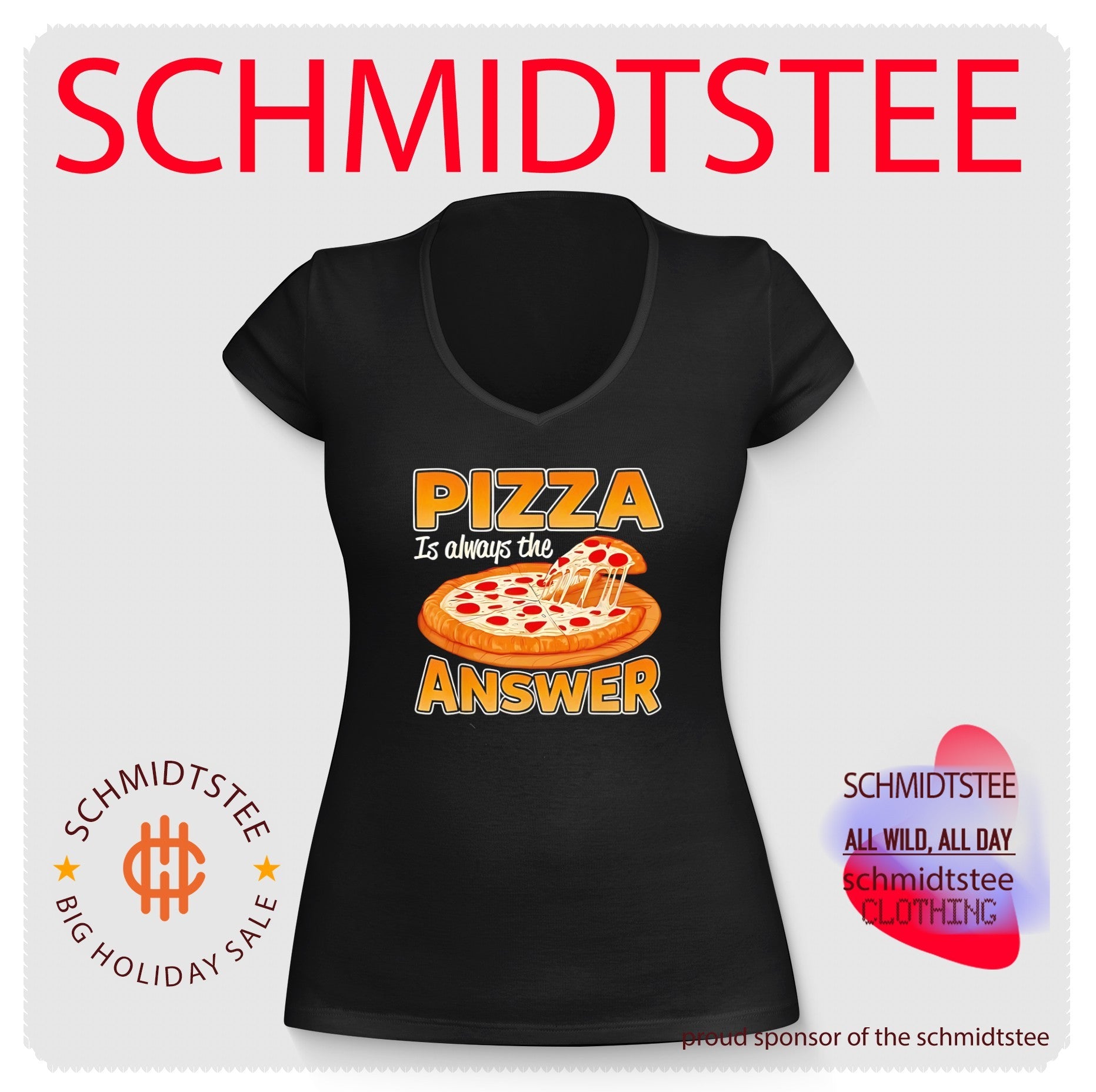 Pizza is always the answer shirt
