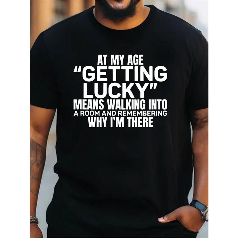 " My Age Getting Lucky" Soft Cotton Round Neck Comfortable Fit Casual & Outdoor Activities Black White Text Retro Made USA T-Shirts