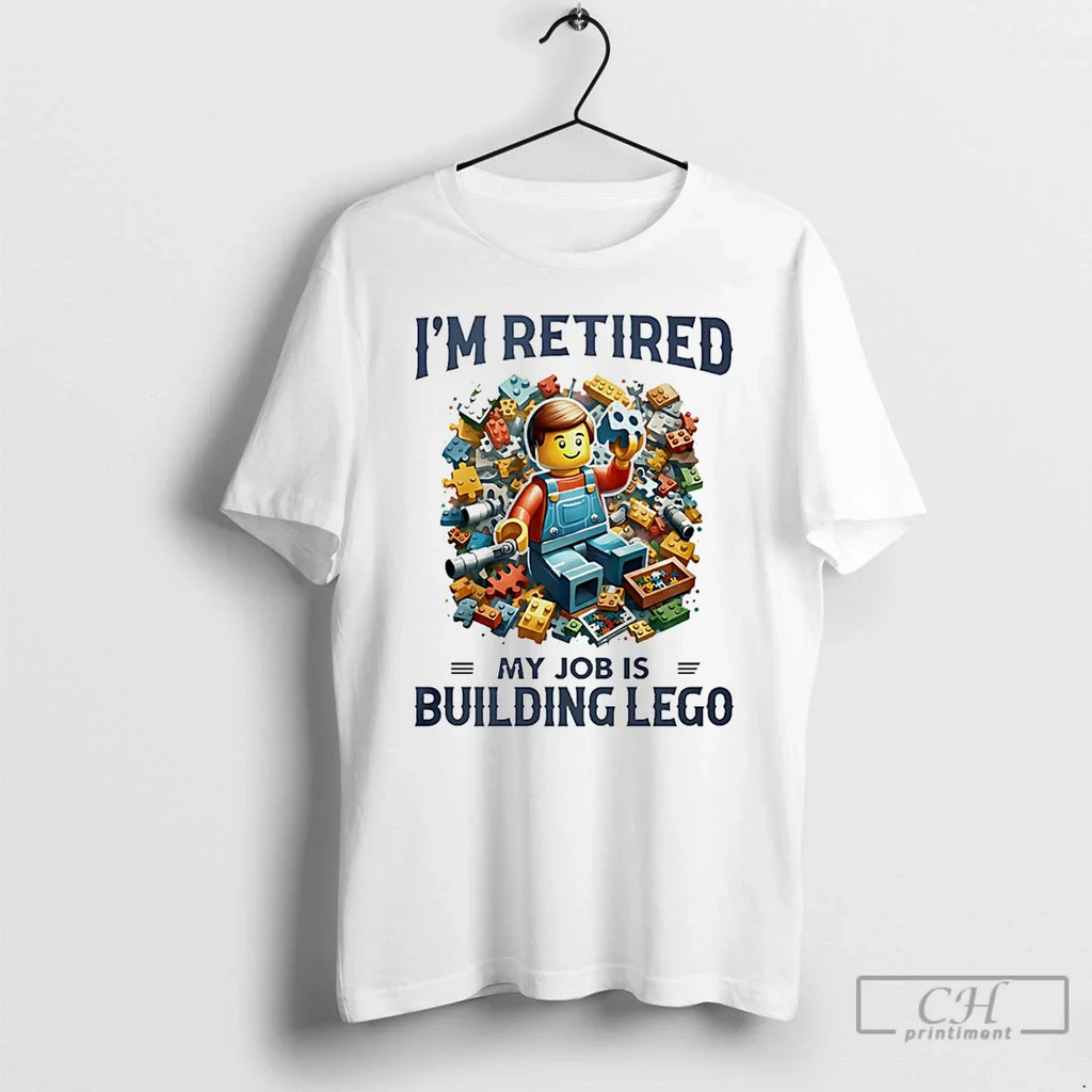 Im Retired Job Building Lego Unisex T-shirt, Sweatshirt, Hoodie (1)