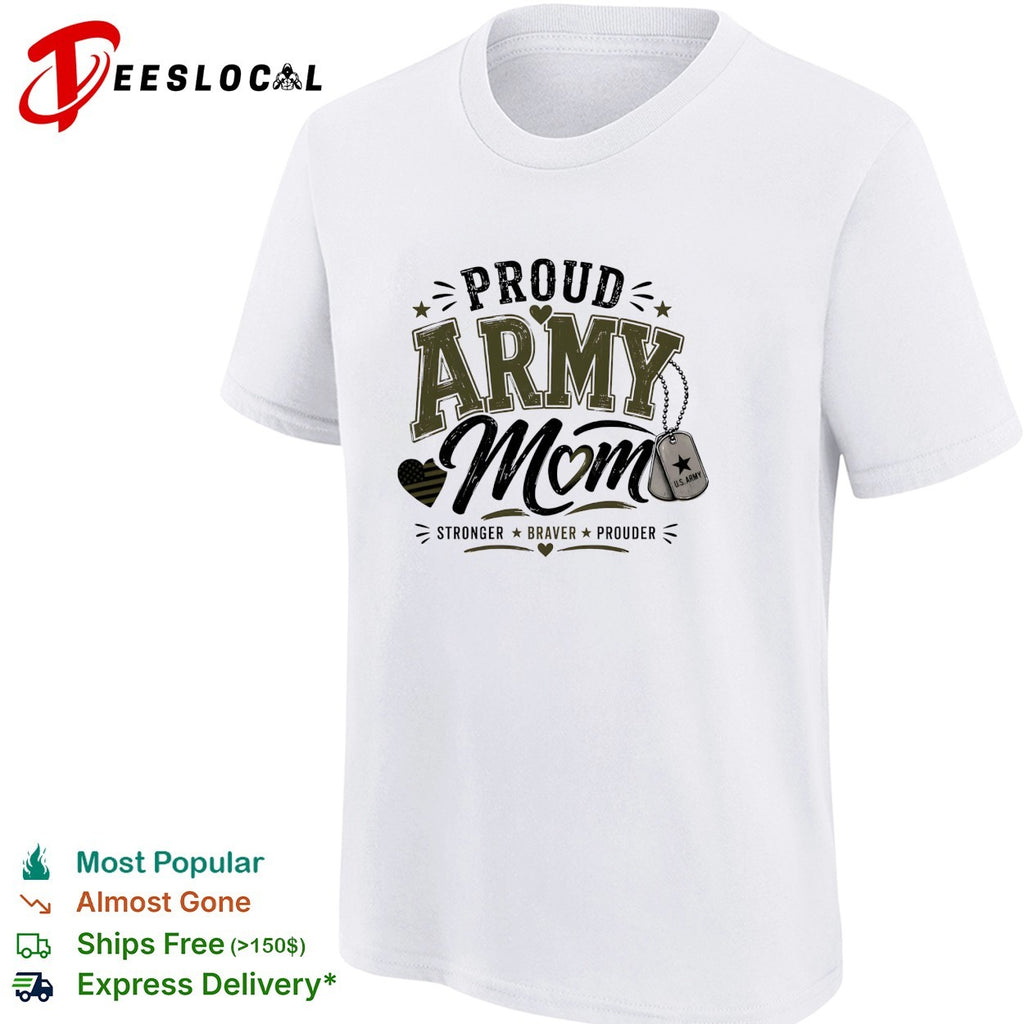 Proud Army Mom stronger braver prouder dog tags emblem art shirt