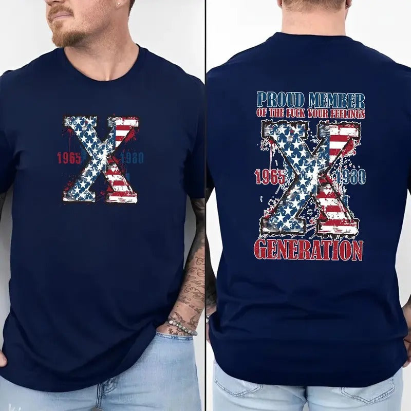 Proud Member Fck Your Feelings Generation Shirt American Flag Shirt America Gen X Sarcastic Gen X Generation X Shirt Short Sleeve Shirt T-Shirts