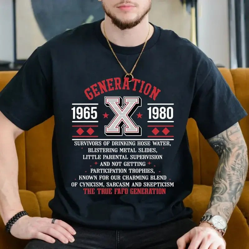 Proud Members Gen X New Shirt Raised Hose Water Neglect Funny Saying Sarcasm Quotes Shirt Casual Menswear Top T-Shirts