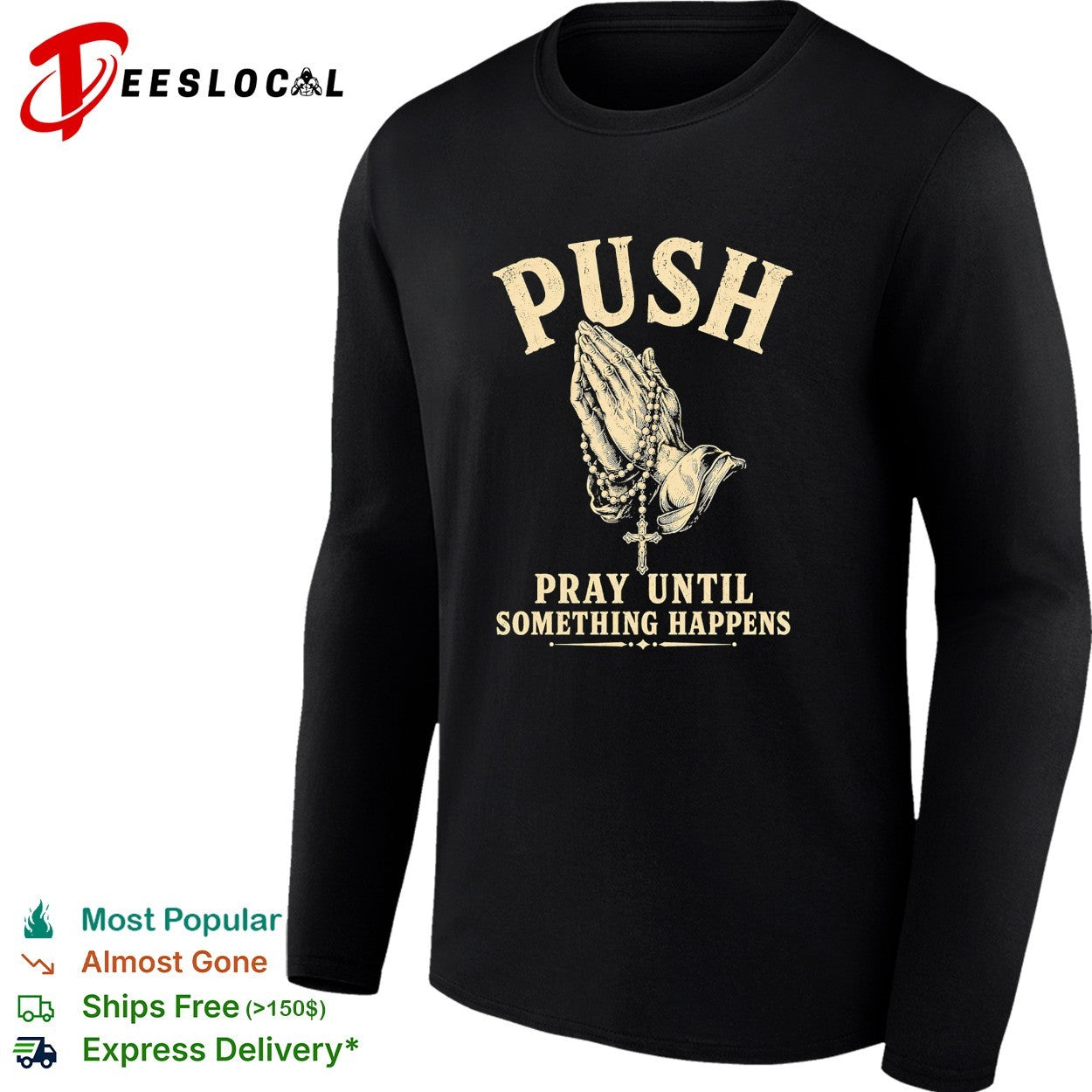 Push Pray Until Something Happens Faith Religious Prayer Christian Prayer shirt
