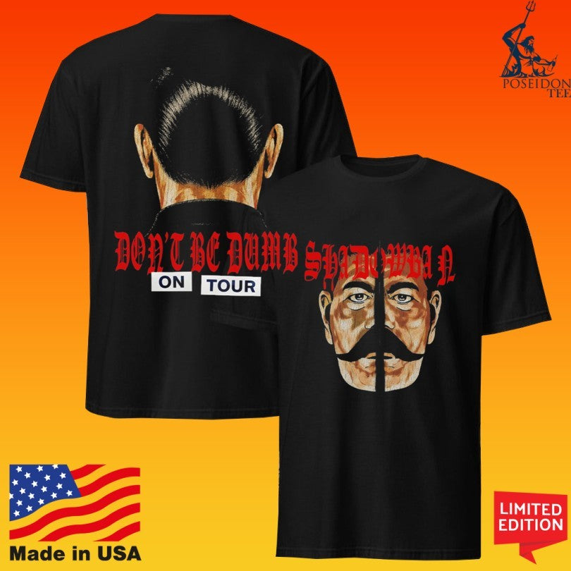 Awge Don’t Be Dumb Tour Shadowban T-shirt